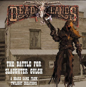 Deadlands: The Battle for Slaughter Gultch