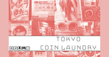 Load image into Gallery viewer, Tokyo Coin Laundry
